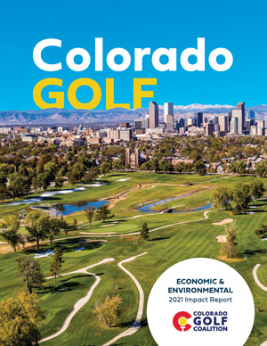 GCM’s Industry News Digest: April 2021 Colorado Golf Economic Environmental Impact Report